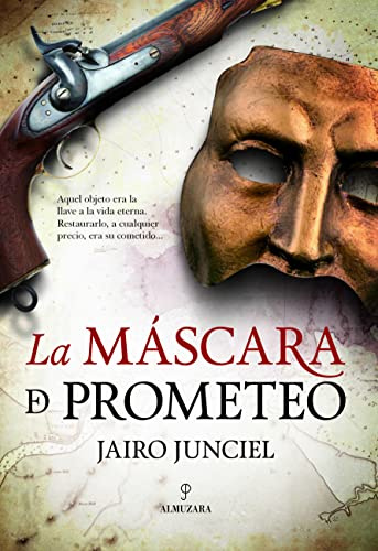 La máscara de Prometeo (Novela)