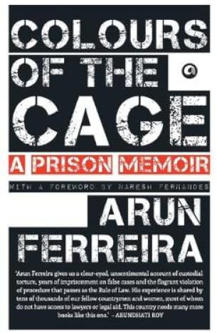 Colours of the Cage: A Prison Memoir