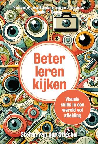Beter leren kijken: visuele skills in een wereld vol afleiding