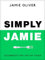Simply Jamie: Fast & Simple Food