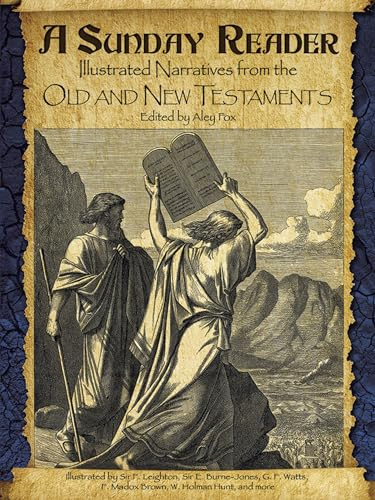 A Sunday Reader: Illustrated Narratives from the Old and New Testaments