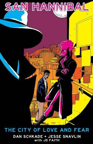 San Hannibal: The City of Love and Fear