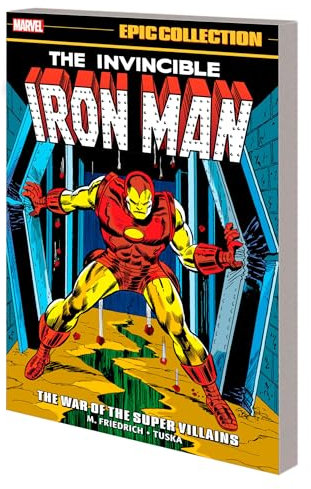 Iron Man Epic Collection: The War of The Super Villains
