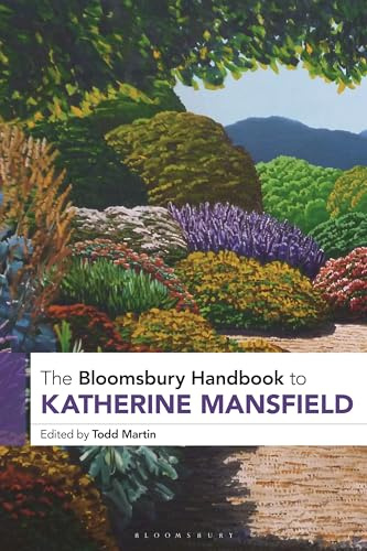 Bloomsbury Handbook to Katherine Mansfield, The