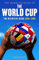 The Mammoth Book of The World Cup: The Definitive Guide, 1930-2018 (Mammoth Books)