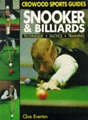 Snooker & Billiards: Technique, Tactics, Training (Crowood Sports Guides)