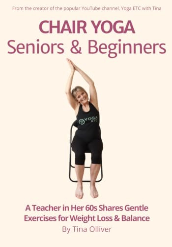 The Feel Good First Chair Yoga Method: Find Joy, Strength, and Balance at Your Own Pace