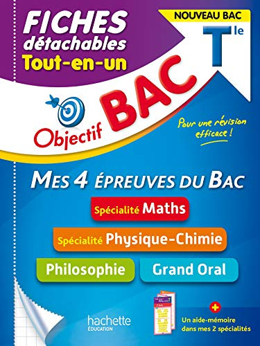 Objectif BAC Fiches Tout-en-un Tle Spécialités Maths et Physique-chimie + Philo + Grand oral