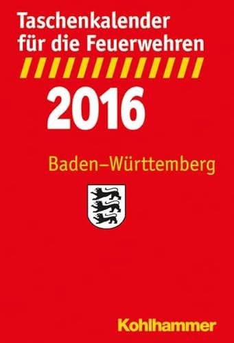 Taschenkalender für die Feuerwehren 2016 / Baden-Württemberg