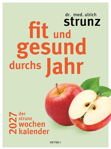 Fit und gesund durchs Jahr – Der Strunz-Wochenkalender 2027: Der Wandkalender zum Aufhängen, durchgehend farbig – 22,0 x 29,5 cm