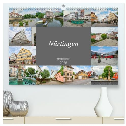 Nürtingen Impressionen (hochwertiger Premium Wandkalender 2026 DIN A2 quer), Kunstdruck in Hochglanz: Faszinierende Bilder aus der wundervollen Stadt Nürtingen (CALVENDO Orte)