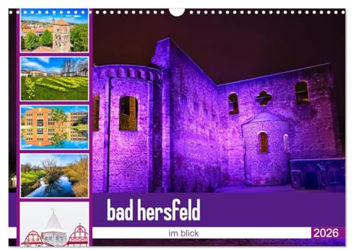bad hersfeld im blick (Wandkalender 2026 DIN A3 quer), CALVENDO Monatskalender: Der Fotokünstler Steffen Sennewald wirft einen neuen Blick auf die ... Momente von Bad Hersfeld. (CALVENDO Orte)