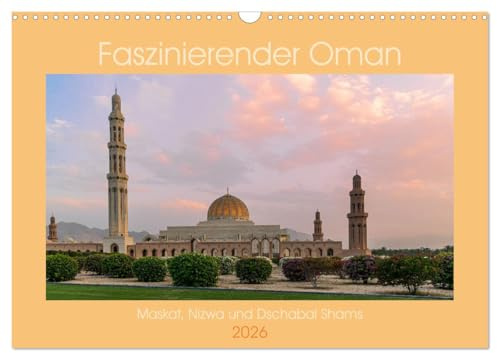 Faszinierender Oman (Wandkalender 2026 DIN A3 quer), CALVENDO Monatskalender: Omans Bauwerke und Sehenswürdigkeiten (CALVENDO Orte)