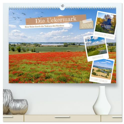 Die Uckermark - Eine Reise durch die Toskana des Nordens (hochwertiger Premium Wandkalender 2026 DIN A2 quer), Kunstdruck in Hochglanz: Reizvolle Landschaften und Orte der Uckermark (CALVENDO Natur)