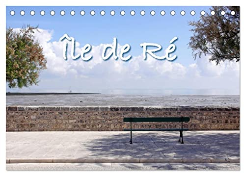 Île de Ré (Tischkalender 2026 DIN A5 quer), CALVENDO Monatskalender: Frankreichs weiße Insel (CALVENDO Natur)