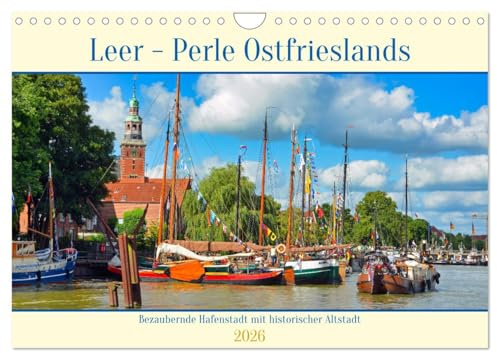 Leer - Perle Ostfrieslands (Wandkalender 2026 DIN A4 quer), CALVENDO Monatskalender: Eine bezaubernde Hafenstadt mit historischer Altstadt. (CALVENDO Orte)