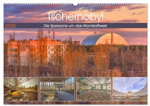 Tschernobyl - Die Sperrzone um das Atomkraftwerk (Wandkalender 2026 DIN A2 quer), CALVENDO Monatskalender: Mitfühlende Fotografien aus der evakuierten Geisterstadt Prypjat (CALVENDO Orte)