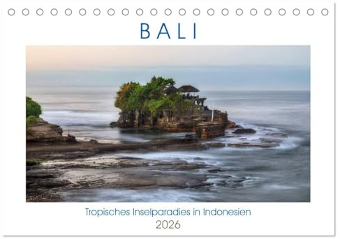 Bali, tropisches Inselparadies in Indonesien (Tischkalender 2026 DIN A5 quer), CALVENDO Monatskalender: Bali verzaubernd mit atemberaubenden Stränden, ... einer authentischen Kultur. (CALVENDO Orte)
