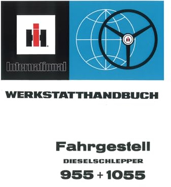 IHC Fahrgestell Schlepper 955 1055 Traktor Werkstatthandbuch
