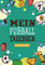 Das Fußballtagebuch zum Eintragen - Ein Tagebuch für echte Fußball Fans - Fußball Tagebuch für Spiele, Ergebnisse, Ziele und Erfolge: Ein Buch für die ganze Saison