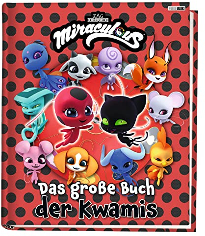 Miraculous: Das große Buch der Kwamis