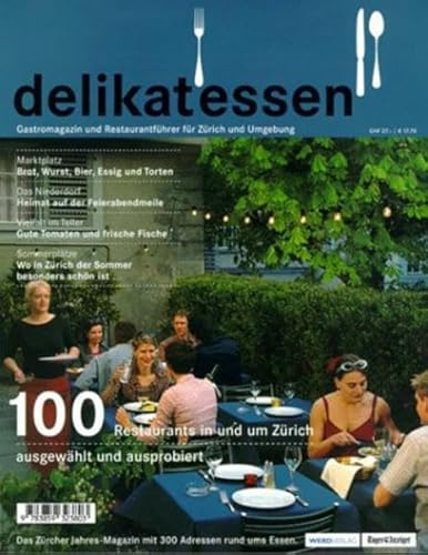 Delikatessen: Gastromagazin und Restaurantführer für Zürich und Umgebung