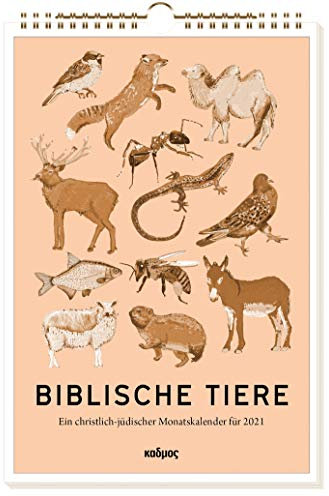 Biblische Tiere (2021). Ein christlich-jüdischer Monatskalender für 2021