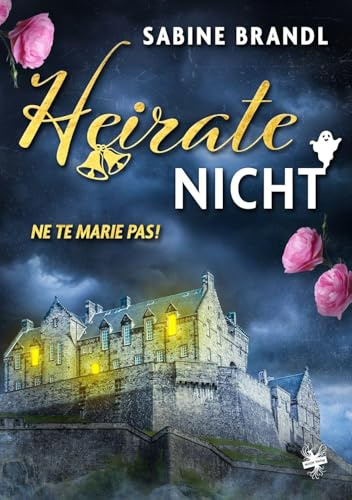 Heirate nicht: Ne te marie pas