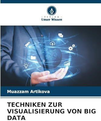 TECHNIKEN ZUR VISUALISIERUNG VON BIG DATA: DE
