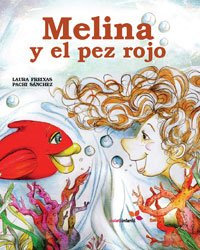 Melina Y El Pez Rojo (Violeta Infantil Cuento)