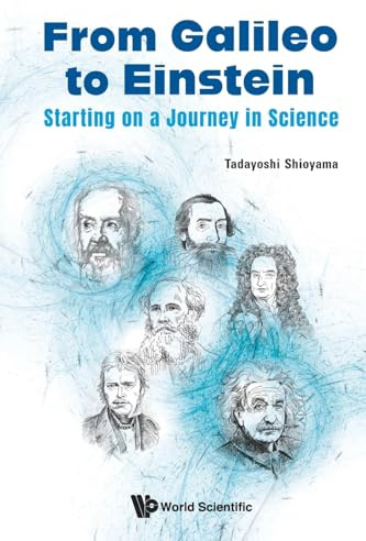 From Galileo To Einstein: Starting On A Journey In Science