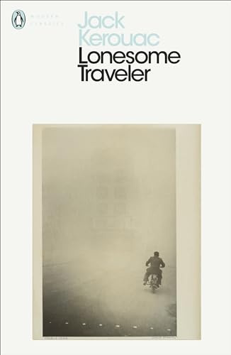 Jack Kerouac Lonesome Traveler (Penguin Modern Classics) /anglais