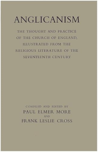 Anglicanism: The Thought and Practice of the Church of England