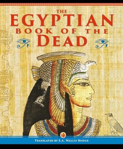 The Egyptian Book of the Dead (Ancient Wisdom Library)