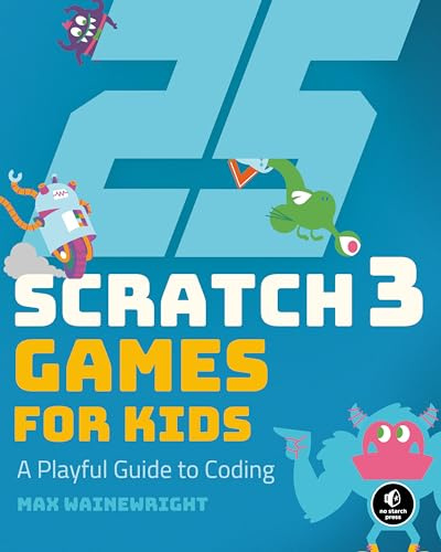 25 Scratch Games for Kids: A Playful Guide to Coding