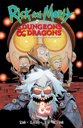 Rick and Morty vs. Dungeons & Dragons, Vol. 2: Painscape (RICK AND MORTY VS D & D TP, Band 2)