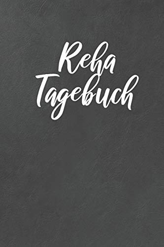 Reha Tagebuch: Punktiertes Notizbuch inkl. Packliste | 120 Seiten | Perfekt zum dokumentieren von Erlebnissen, Eindrücken und Gefühlen