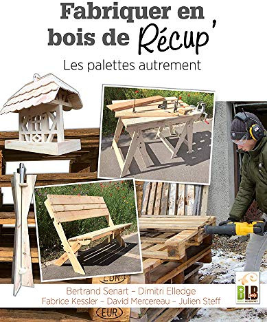 Fabriquer en bois de récup' : Les palettes autrement