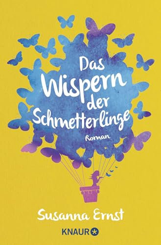 Das Wispern der Schmetterlinge: Roman