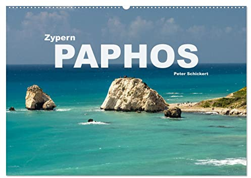 Zypern - Paphos (Wandkalender 2026 DIN A2 quer), CALVENDO Monatskalender: Der beliebte Ferienort Paphos im Süden der Mittelmeerinsel Zypern (CALVENDO Orte)