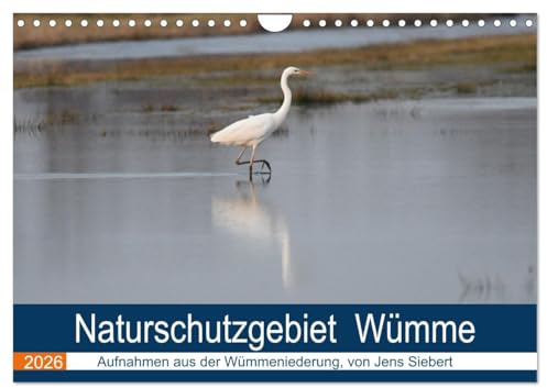 Naturschutzgebiet Wümme (Wandkalender 2026 DIN A4 quer), CALVENDO Monatskalender: Ein Fotokalender mit Aufnahmen aus der Wümmeniederung, von Jens Siebert (CALVENDO Natur)
