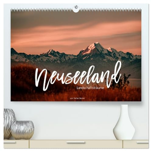 Neuseeland - Landschaftsträume (hochwertiger Premium Wandkalender 2026 DIN A2 quer), Kunstdruck in Hochglanz: Neuseelands Landschaften sind eindrucksvoll und einzigartig. (CALVENDO Orte)