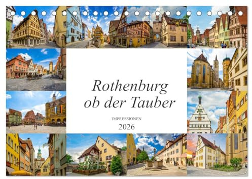 Rothenburg ob der Tauber Impressionen (Tischkalender 2026 DIN A5 quer), CALVENDO Monatskalender: Zwölf wunderschöne malerische Bilder der Stadt Rothenburg ob der Tauber (CALVENDO Orte)