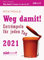Weg damit! 2021 Tagesabreißkalender. Entrümpeln für jeden Tag