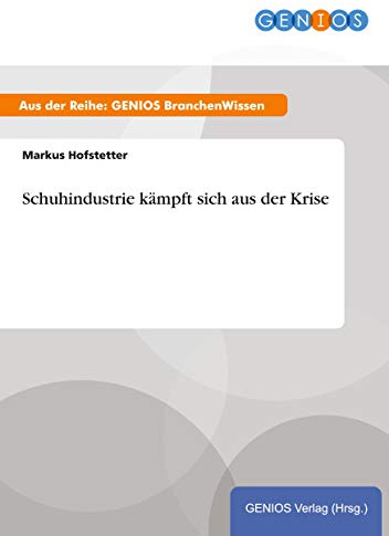 Schuhindustrie kämpft sich aus der Krise
