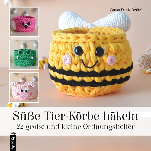 Amigurumi: Süße Tier-Körbe häkeln: 24 kleine und große Ordnungshelfer (mitp Kreativ)