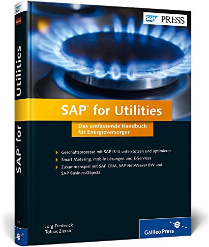 SAP for Utilities: Das umfassende Handbuch für Energieversorger