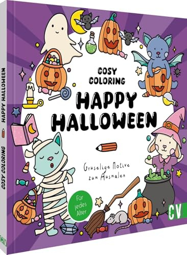 Cosy Coloring – Happy Halloween: Gruselige Motive zum Ausmalen. Für jedes Alter