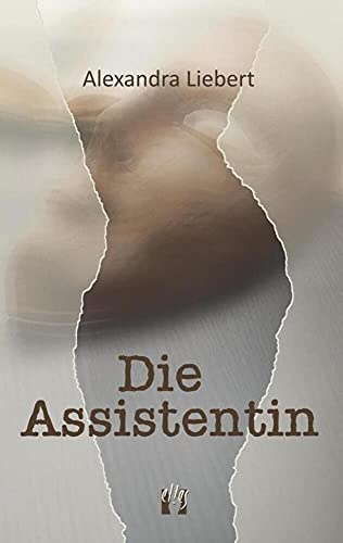 Die Assistentin: Liebesgeschichte