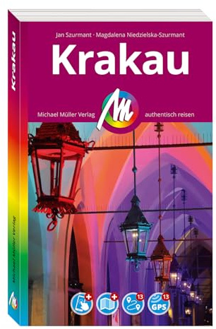 MICHAEL MÜLLER Reiseführer Krakau MM-City: 100% authentisch, aktuell und vor Ort recherchiert. Inkl. Faltkarte & App.
